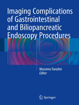cover image of Imaging Complications of Gastrointestinal and Biliopancreatic Endoscopy Procedures